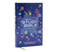 NKJV Study Bible for Kids, Hardcover: The Premier Study Bible for Kids: New King James Version, Study For Kids, Blue, Full-Color Interior