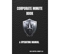 NLH CAPITAL GROUP LLC: CORPORATE MINUTE BOOK & OPERATING MANUAL: 2026 EDITION: AUTHORIZED SERIES 01