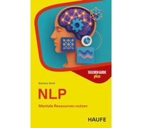 NLP: Mentale Ressourcen nutzen: 221