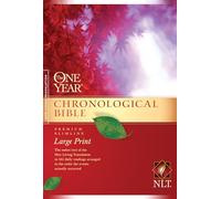NLT One Year Chronological Bible, Slimline Large Print: Premium Slimline, Large Print (New Living Translation)