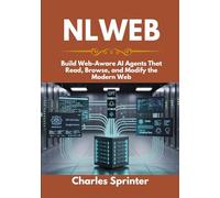 NLWeb: Build Web-Aware AI Agents That Read, Browse, and Modify the Modern Web