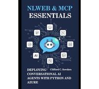 NLWeb & MCP Essentials: Deploying Conversational AI Agents with Python and Azure (The Agent Engineering Series)