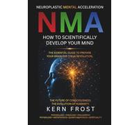NMA: How To Scientifically Develop Your Mind