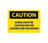 NMC c70p OSHA Sign, Legend "caution - Ruedas debe ser chocked antes de carga y descarga," 10 "x 7" altura, sensible a la presión vinilo, negro sobre amarillo