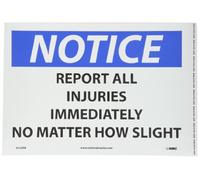 NMC N152PB OSHA muestra, leyenda "aviso - informe todas las lesiones inmediatamente NO importa cómo ligeras," 14 "x 10" altura, sensible a la presión vinilo, negro/azul en blanco