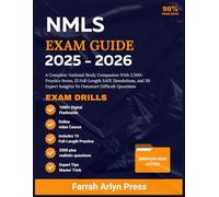 NMLS EXAM STUDY GUIDE 2025-2026: A Complete National Study Companion With 2,500+ Practice Items, 15 Full-Length SAFE Simulations, and 50 Expert Insights To Outsmart Difficult Questions