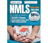 NMLS Study Guide 2025-2026: 1,500 Practice Questions and 10 Full-Length MLO Exams with In-Depth Answer Explanations for Mortgage Loan Originator Test Prep