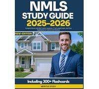 NMLS Study Guide 2025-2026: Complete Review with 840 Practice Questions, 7 Full-Length Exams, and Clear Explanations to Achieve Exam Mastery