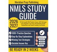 NMLS STUDY GUIDE 2026-2027: 10 Full-Length MLO Practice Exams, SAFE Mortgage Loan Originator Test Prep with Detailed Answer Explanations and Federal Lending Law Review