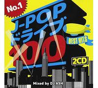 No.1 J-POP ドライブ 100~BEST HITS~Mixed by DJ ASH