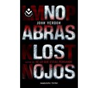 No abras los ojos. Serie Dave Gurney 2 | John Verdon