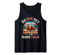 No acaricies a las vacas esponjosas Funny Yellowstone National Park Camiseta sin Mangas