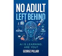 No Adult Left Behind: AI is Learning. Are You?