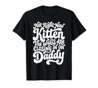 No Ahora Gatito Las Paredes se están Cerrando en papá Divertido Camiseta gráfica económica, Hombre, Negro, L