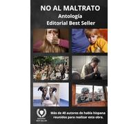 NO AL MALTRATO: ANTOLOGÍA CONTRA EL MALTRATO