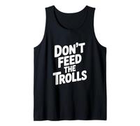 No alimentes a los Trolls Humor Divertido en Internet Camiseta sin Mangas