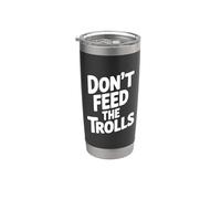 No alimentes a los trolls Humor divertido en Internet Vaso térmico de acero inoxidable de doble pared