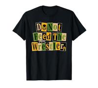No alimentes al Luchador Funny Pro Wrestling Nota de Rescate Camiseta