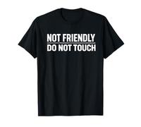 No amistoso, no Toque, Camisetas con Cita sarcástica Camiseta