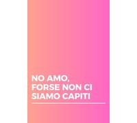 NO AMO, FORSE NON CI SIAMO CAPITI (IDEE REGALO LOW COST PER COLLEGHI E AMICI)