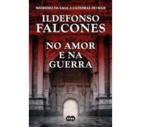 No Amor e na Guerra (A Catedral do Mar)