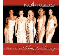 No Angels - When the Angels Swing