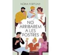 No arribarem a les postres