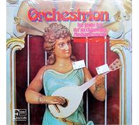 No Artist - Orchestrion Die Grosse Zeit Der Mechanischen Musikinstrumente - Nostalgie in Stereo