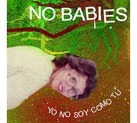 No Babies - Yo No Soy Como Tu [Vinilo]