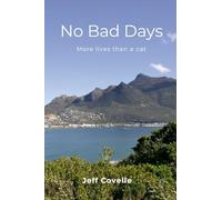 No Bad Days: More lives than a cat