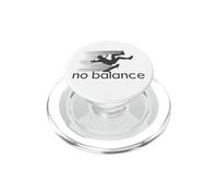 No Balance - Divertido diseño de monopatín Parodia para Humor Deportivo PopSockets PopGrip para MagSafe
