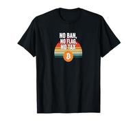 No Ban No Flag No Impuestos Libertad Financiar Poder Bitcoin Camiseta