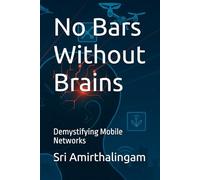 No Bars Without Brains: Demystifying Mobile Networks
