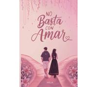 No basta con amar
