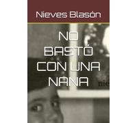 NO BASTÓ CON UNA NANA: Encontré el amor por destino