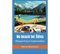No beach for Éléna: Bilingual French-English edition