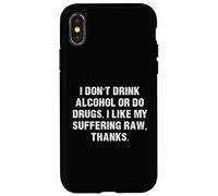 No bebas Alcohol ni consumas Drogas me Gusta mi Sufrimiento Raw Carcasa para iPhone X/XS
