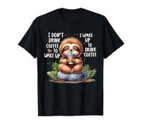 No Bebo café para Despertar Me Despierto para Tomar café Camiseta