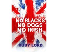 No Blacks No Dogs No Irish