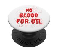 No Blood For Oil PopSockets PopGrip Adhesivo