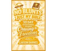 No Blunts Just My Bible: Craving To Freedom
