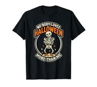 No Body Loves Halloween Más Humor Haunted Scary Movie Fan Camiseta