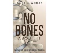 No Bones About It: Increase Your Bone Density Without Medication