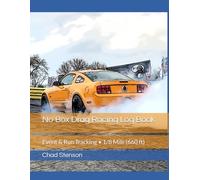 No Box Drag Racing Logbook: Event & Run Tracking • 1/8 Mile (660 ft)