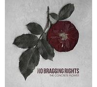 No Bragging Rights - The Concrete Flower [Vinilo]