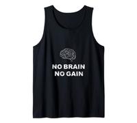 No Brain No Gain Stupid Brain, divertidos juegos de palabras, dichos geniales Camiseta sin Mangas