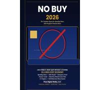 NO BUY 2026: The Complete System for Spending Detox, Debt Payoff, and Financial Reset in a High-Cost Economy
