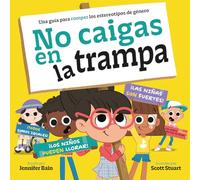 No caigas en la trampa: Una guía para romper con los estereotipos de género (Picarona)