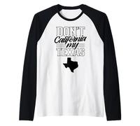 No califique mi Orgullo texano del Estado de Texas Camiseta Manga Raglan