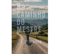 No Caminho Do Mestre (ebook)